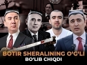 Botir Sheralining o‘g‘li bo‘lib chiqdi