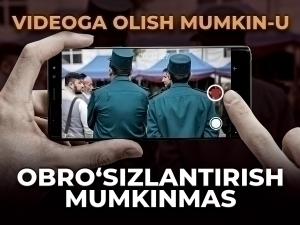 Videoga olish mumkin-u, obro‘sizlantirish mumkinmas