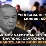 “Chegara bilmas muxbirlar” Karimov vafotidan keyingi davrdagi OAV uchun sharoitlarga baho berdi