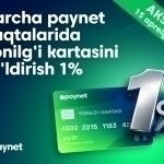 15 aprelgacha barcha Paynet nuqtalarida yonilg‘i kartasini to‘ldirish — 1%
