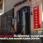 APEX BANK Buxoroda yangi bank xizmatlari markazini ochdi