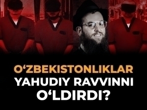 O‘zbekistonliklar yahudiy ravvinni o‘ldirdi?