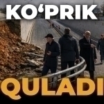 Ko‘prik quladi. Bu safar yomg‘ir aybdor