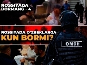 Rossiyaga bormang – 4. Omon yana o‘zbeklarni zanjirsimon “sudradi”