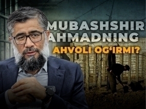 Адвокат “саломатлиги оғир” дейди, Омбудсман эса инкор этади: Мубашшир Аҳмаднинг қамоқдаги аҳволи қандай?