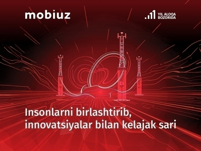 Mobiuz 2025 yilda 7600 dan ko‘proq tayanch stansiyalarini ishga tushirdi