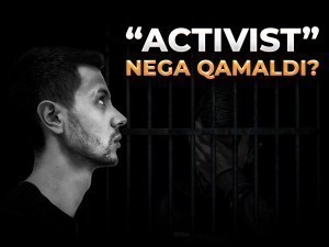 “Activist” nega qamaldi?