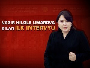 Vazir Hilola Umarova bilan ilk intervyu