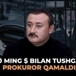 100 ming $ bilan tushgan prokuror qamaldi