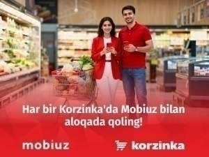 Кечикишсиз харидлар: Mobiuz Korzinka супермаркетларида алоқа сифатини оширмоқда