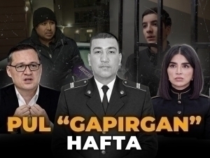 Qoidabuzar erkatoy, yo‘llarni nazoratga olgan Mirziyoyeva - Hafta tahlili