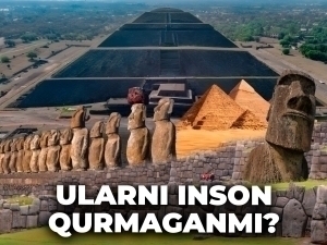 “Келгиндиларнинг иши”. Инсон қўли билан қурилганига ишонилмайдиган олти иншоот