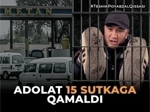 Adolat 15 sutkaga qamaldi