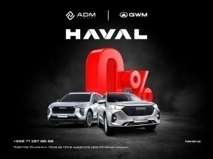 Haval учун 0%: Банк муддатли тўловининг бошланиши