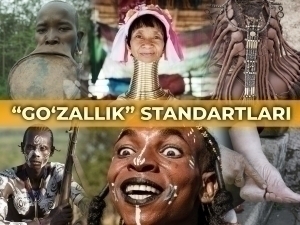 Узун бўйин, митти оёқ, пластинкали лаблар ва семиз куёвлар – ғалати гўзаллик стандартлари