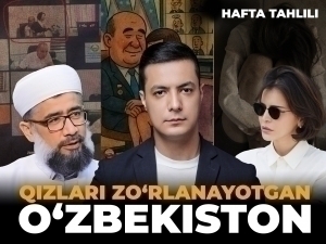 Kambag‘allari kamaygan, zo‘rlangan qizlari ko‘paygan, tutunga to‘lgan va “svet”dan yolchimagan O‘zbekiston – Hafta tahlili