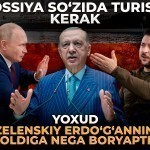 Rossiya so‘zida turishi kerak yoxud Zelenskiy Erdo‘g‘anning oldiga nega boryapti?