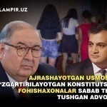 Ajrashayotgan Usmonov,  o‘zgartirilayotgan Konstitutsiya, fohishaxonalar sabab tilga tushgan advokat – hafta dayjesti