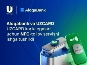 Aloqabank va UZCARD karta egalari uchun NFC-to‘lov servisini ishga tushirdi