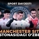 “Manchester siti” ostonasidagi o‘zbek