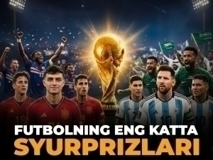 Futbolning eng katta syurprizlari
