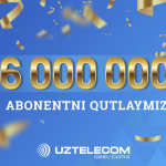 UZTELECOM mobil tarmog‘ining abonent bazasi 6 millionga yetdi