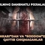 “Ichkari”dan va “roddom”dan qaytib chiqmaganlar. Yilning dahshatli fojialari