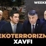 “Ekoterrorizm” xavfi - Weekend