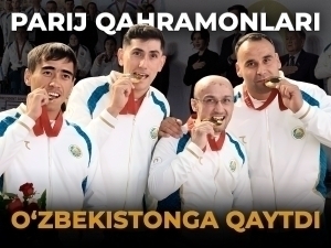 Parij qahramonlari O‘zbekistonga qaytdi