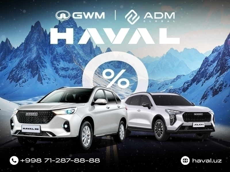 Yangi Haval – barchaga 0% muddatli to‘lov asosida!