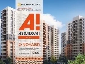 Golden House “Assalom Do‘stlik” sotuv ofisining ochilishiga taklif qiladi: mehmonlar uchun maxsus shartlar va sovg‘alar!