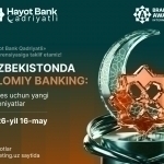 Hayot Bank Qadriyatli konferensiyasi: O‘zbekistonda islomiy banking  — biznes uchun imkoniyatlar